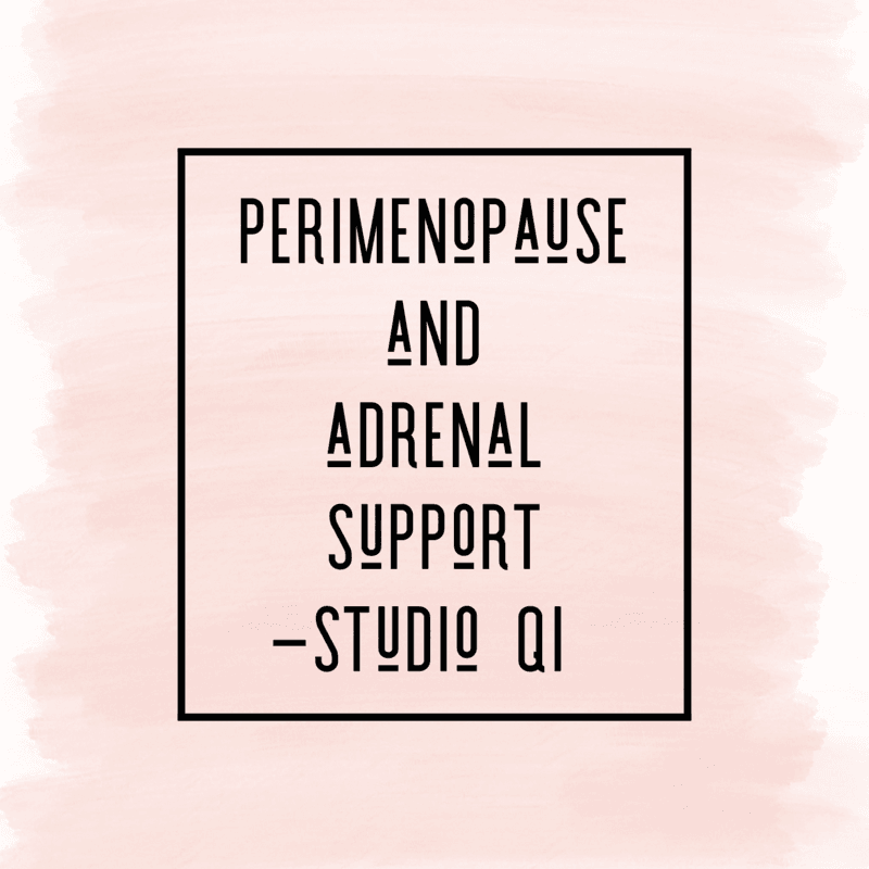 Perimenopause and adrenal support Perimenopause and adrenal support